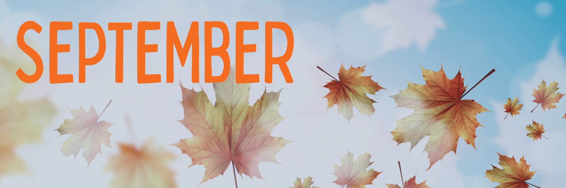 SEPTEMBER HEADER SEPTEMBER HEADER